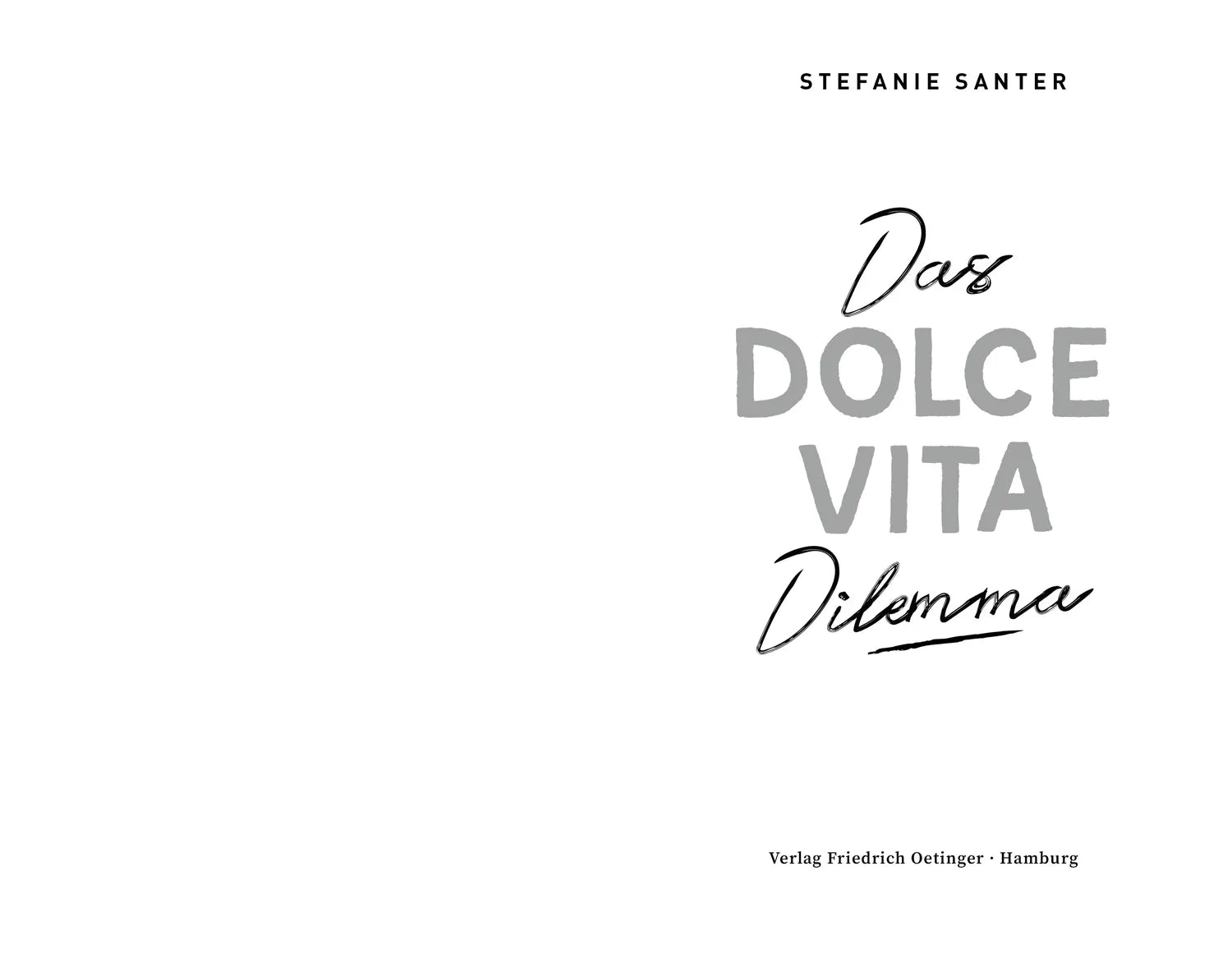Detailansicht: Das Dolce Vita Dilemma (Taschenbuch)