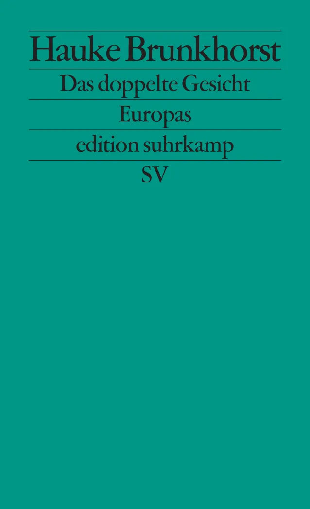 Buchcover von 'Das doppelte Gesicht Europas' - Taschenbuch von Hauke Brunkhorst