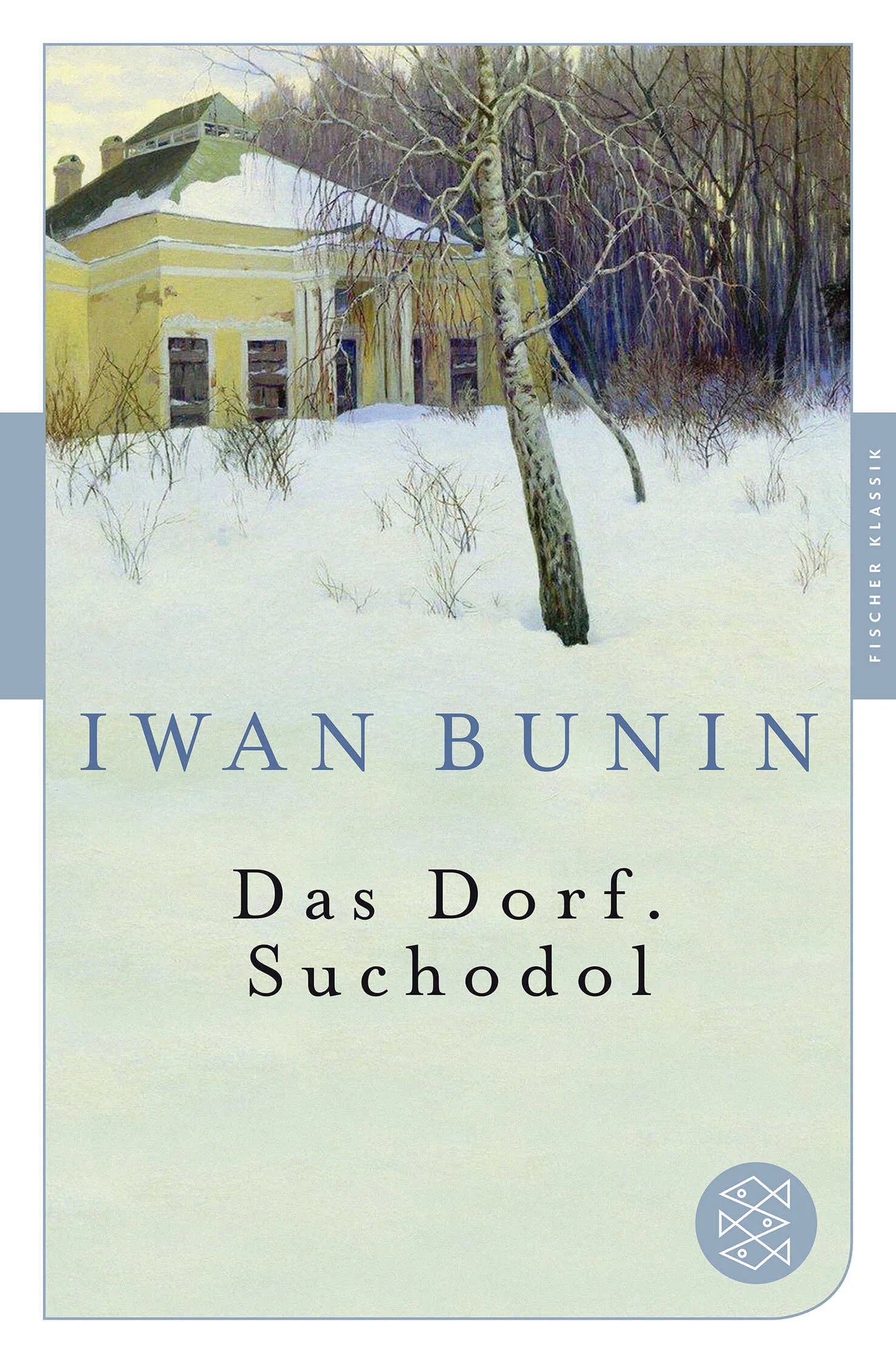 Buchcover von 'Das Dorf. Suchodol' - Taschenbuch von Iwan Bunin
