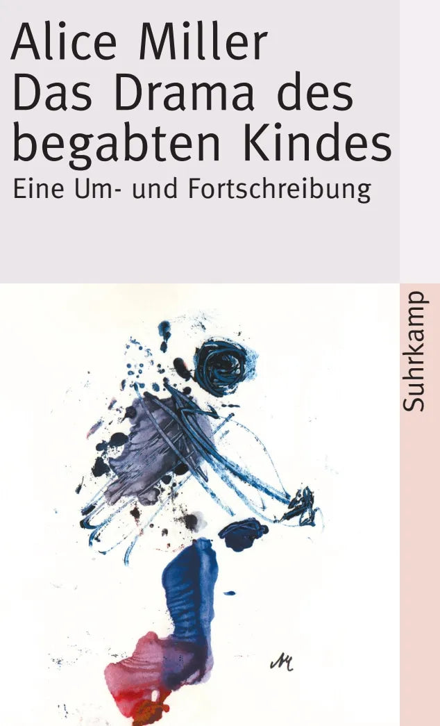 Buchcover von 'Das Drama des begabten Kindes und die Suche nach dem wahren Selbst' - Taschenbuch von Alice Miller