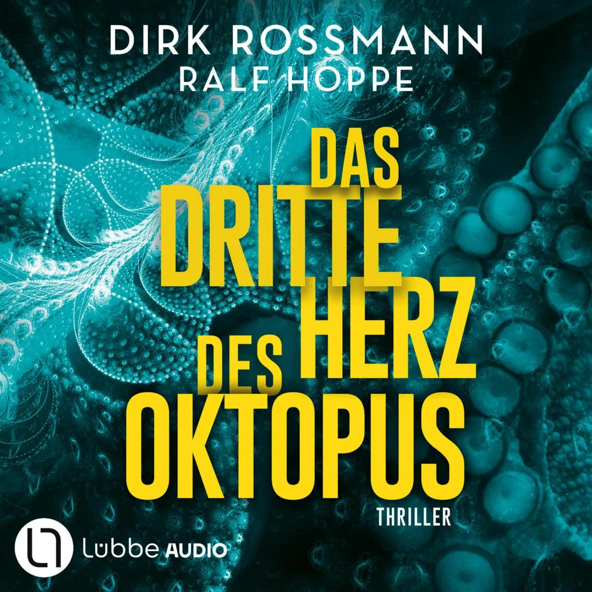 Cover: Das dritte Herz des Oktopus (Hörbuch Download) von Dirk Rossmann