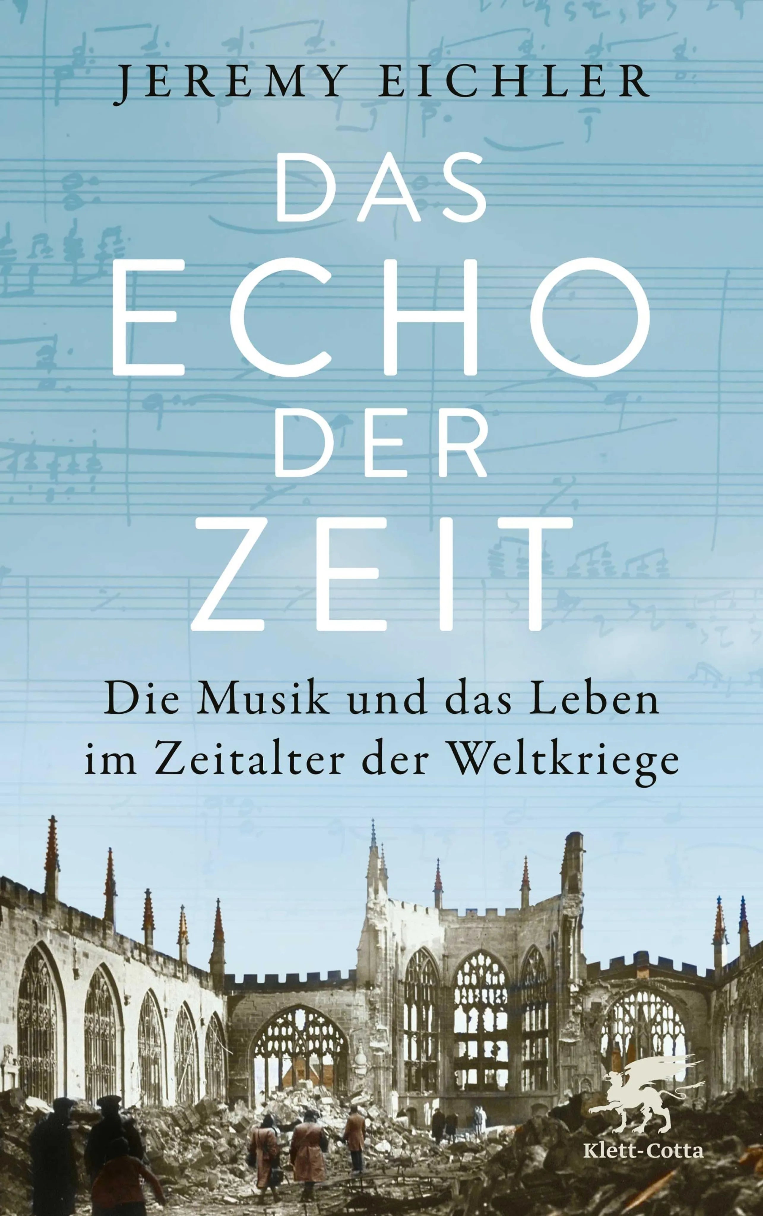 Cover: Das Echo der Zeit (E-Book) von Jeremy Eichler