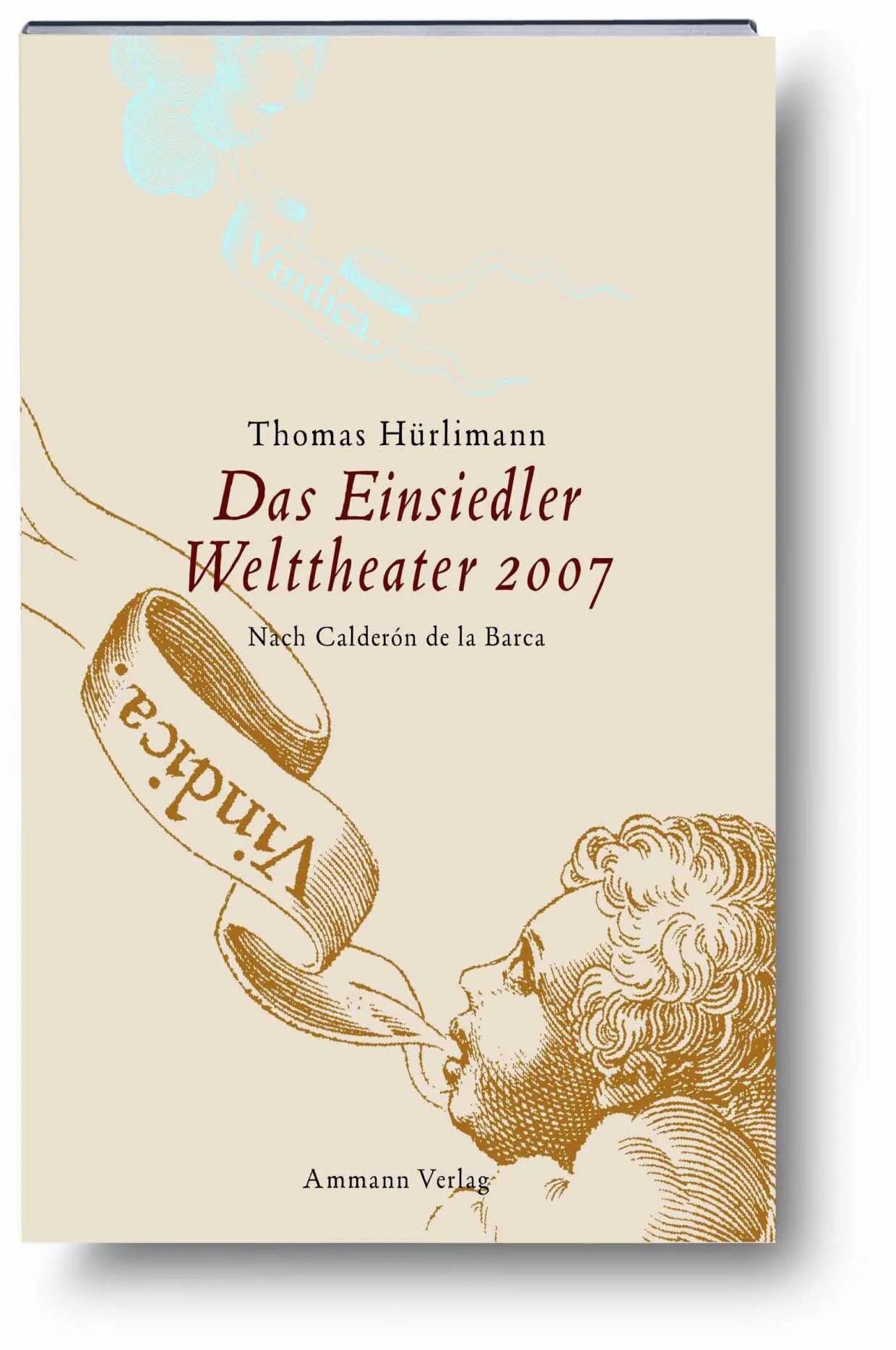 Buchcover von 'Das Einsiedler Welttheater 2007' - Gebundene Ausgabe von Thomas Hürlimann