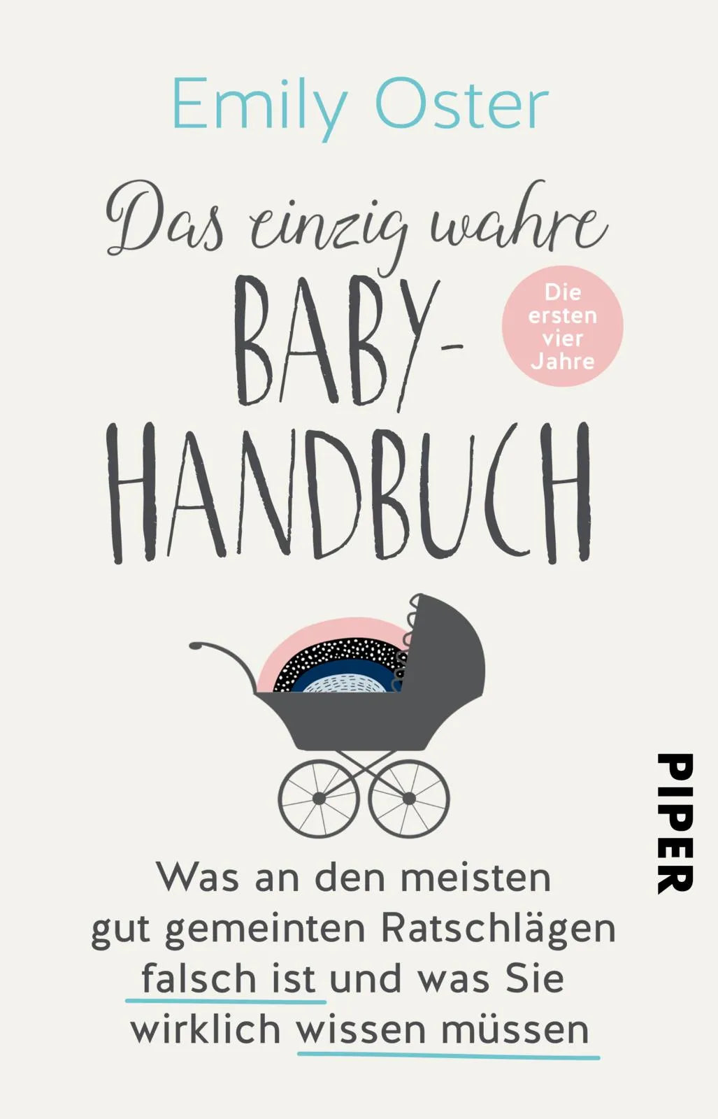 Buchcover von 'Das einzig wahre Baby-Handbuch' - Taschenbuch von Emily Oster