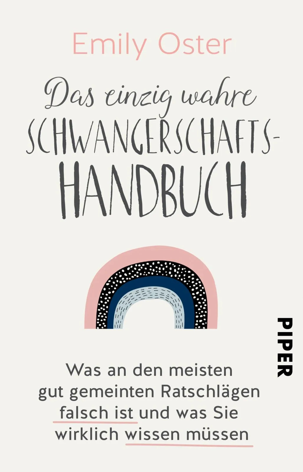Buchcover von 'Das einzig wahre Schwangerschafts-Handbuch' - Taschenbuch von Emily Oster