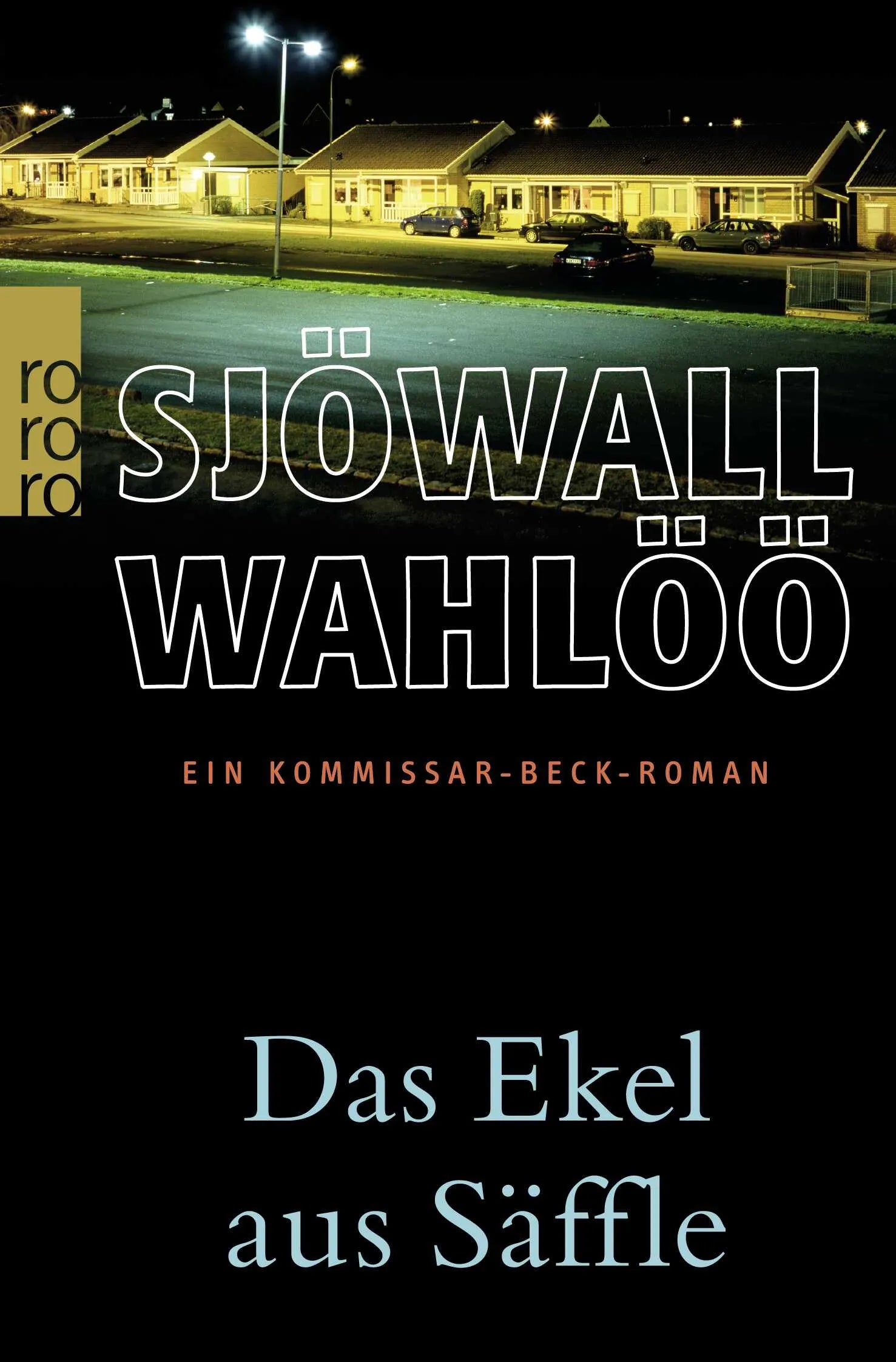 Buchcover von 'Das Ekel aus Säffle: Ein Kommissar-Beck-Roman' - Taschenbuch von Maj Sjöwall