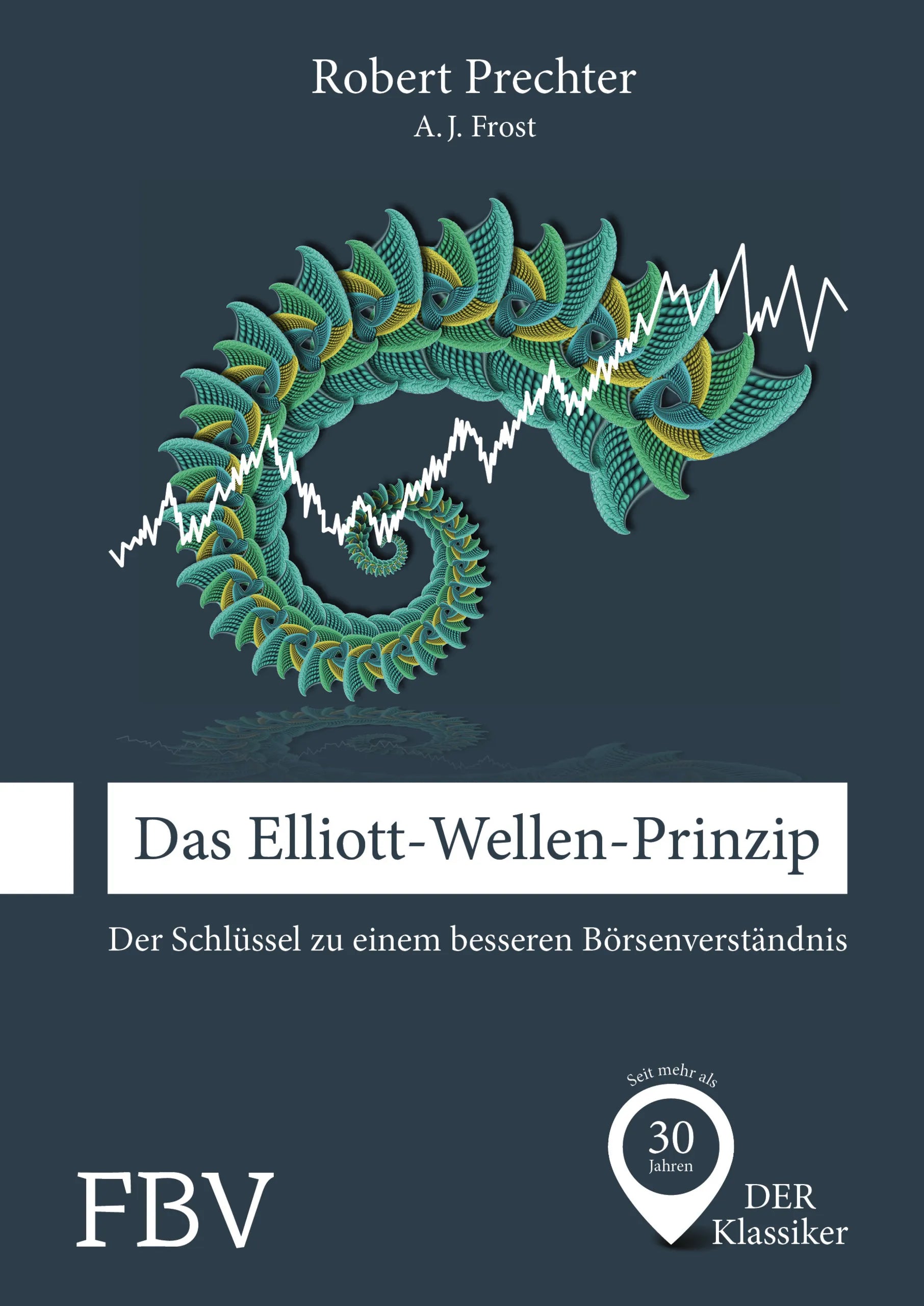 Buchcover von 'Das Elliott-Wellen-Prinzip' - Gebundene Ausgabe von A. J. Frost