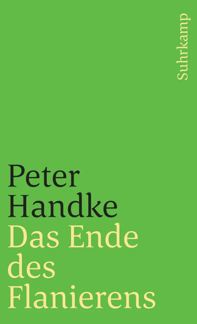 Buchcover von 'Das Ende des Flanierens' - Taschenbuch von Peter Handke