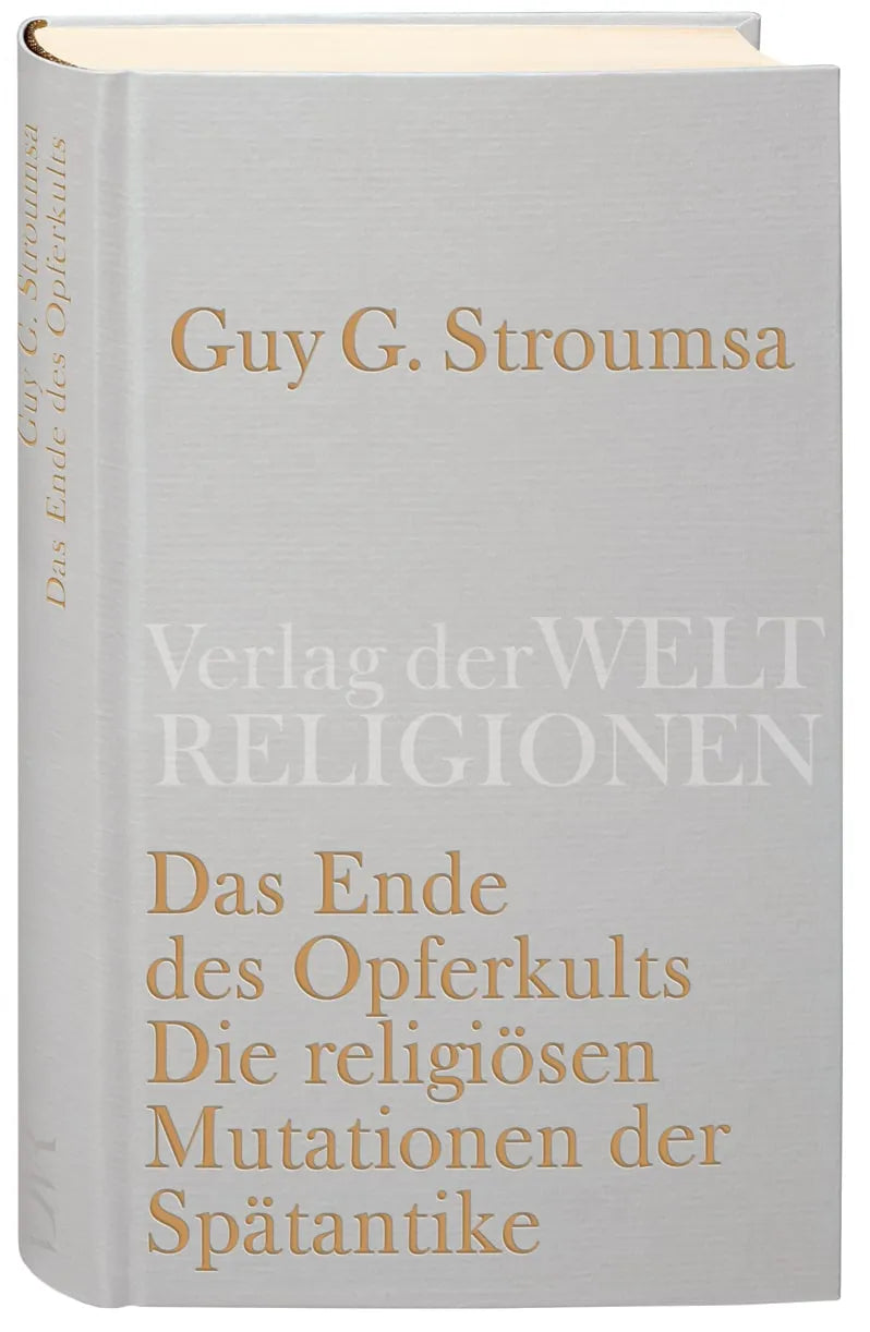 Buchcover von 'Das Ende des Opferkults' - Gebundene Ausgabe von Guy G. Stroumsa