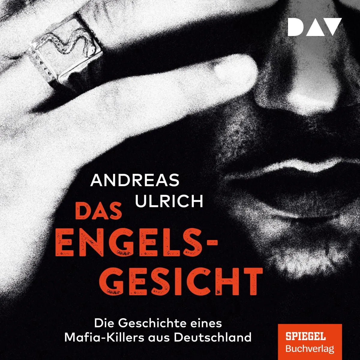 Cover: Das Engelsgesicht. Die Geschichte eines Mafia-Killers aus Deutschland (Hörbuch Download) von Andreas Ulrich