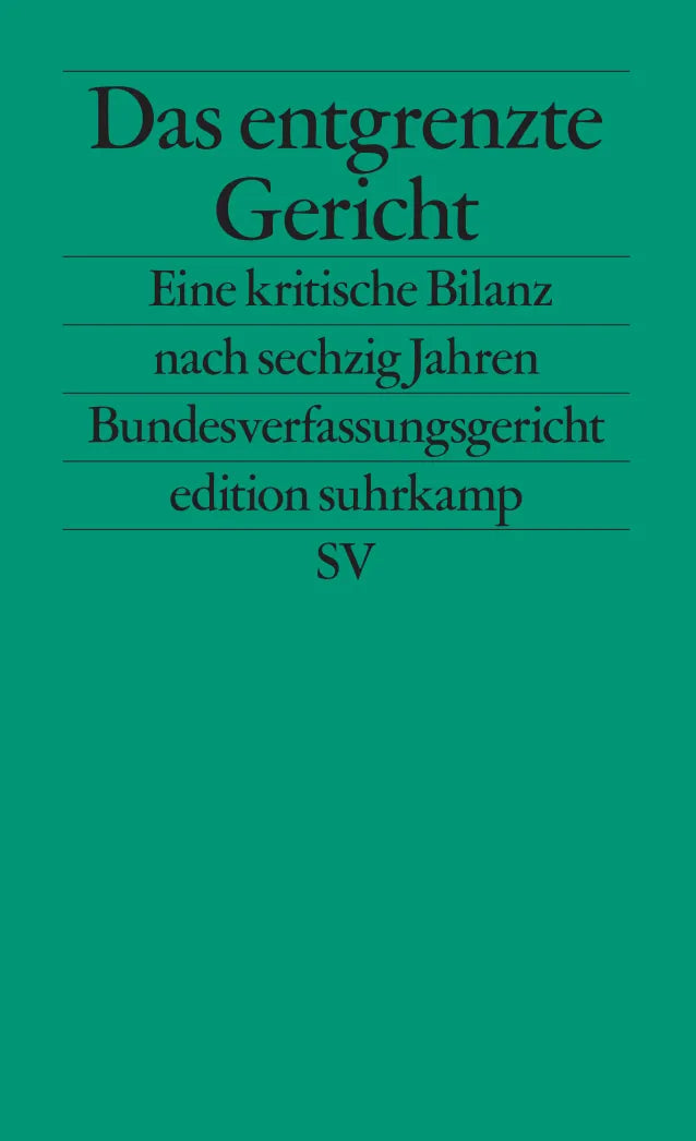 Buchcover von 'Das entgrenzte Gericht' - Taschenbuch von Matthias Jestaedt