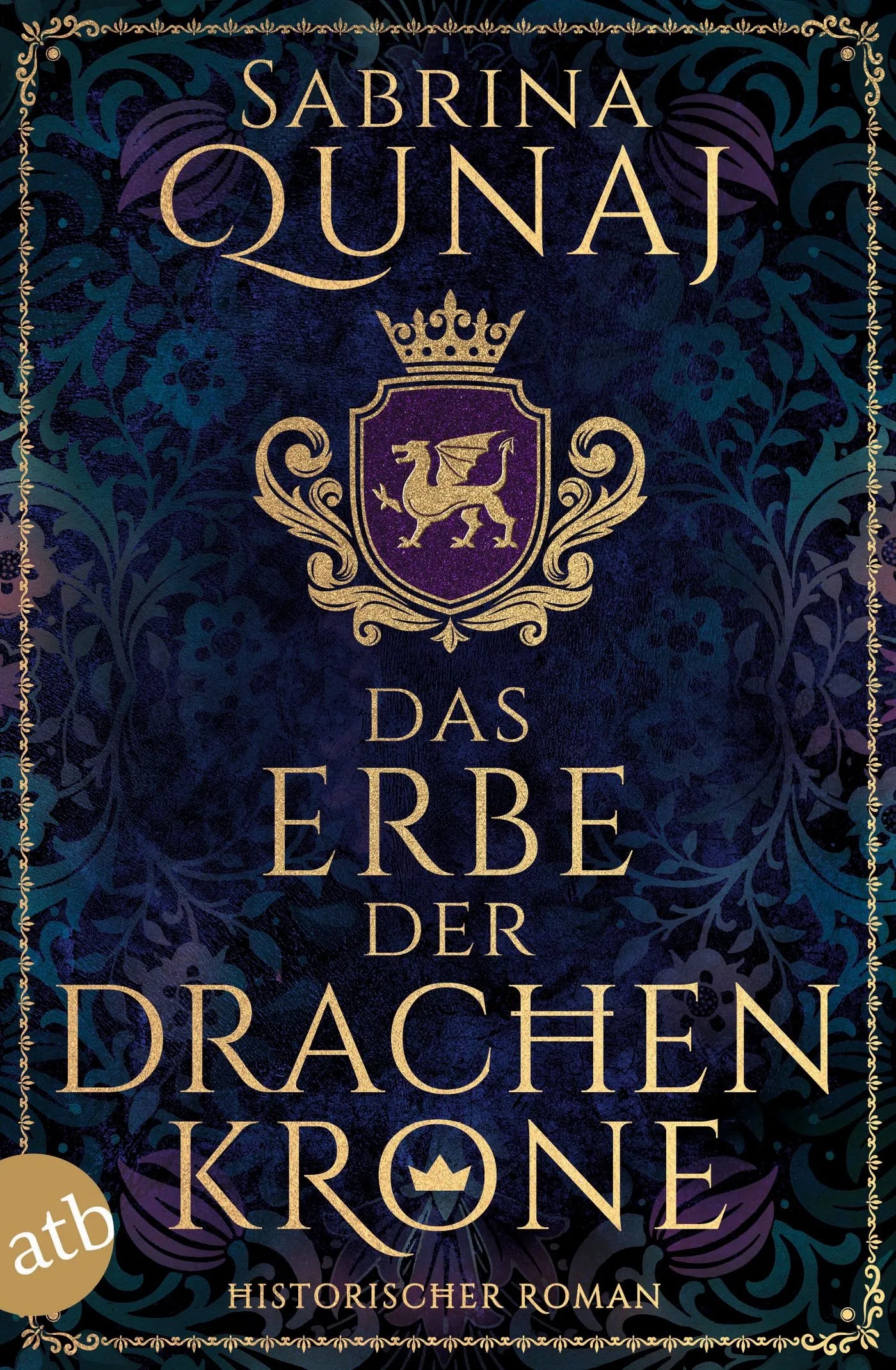 Buchcover von 'Das Erbe der Drachenkrone' - Taschenbuch von Sabrina Qunaj