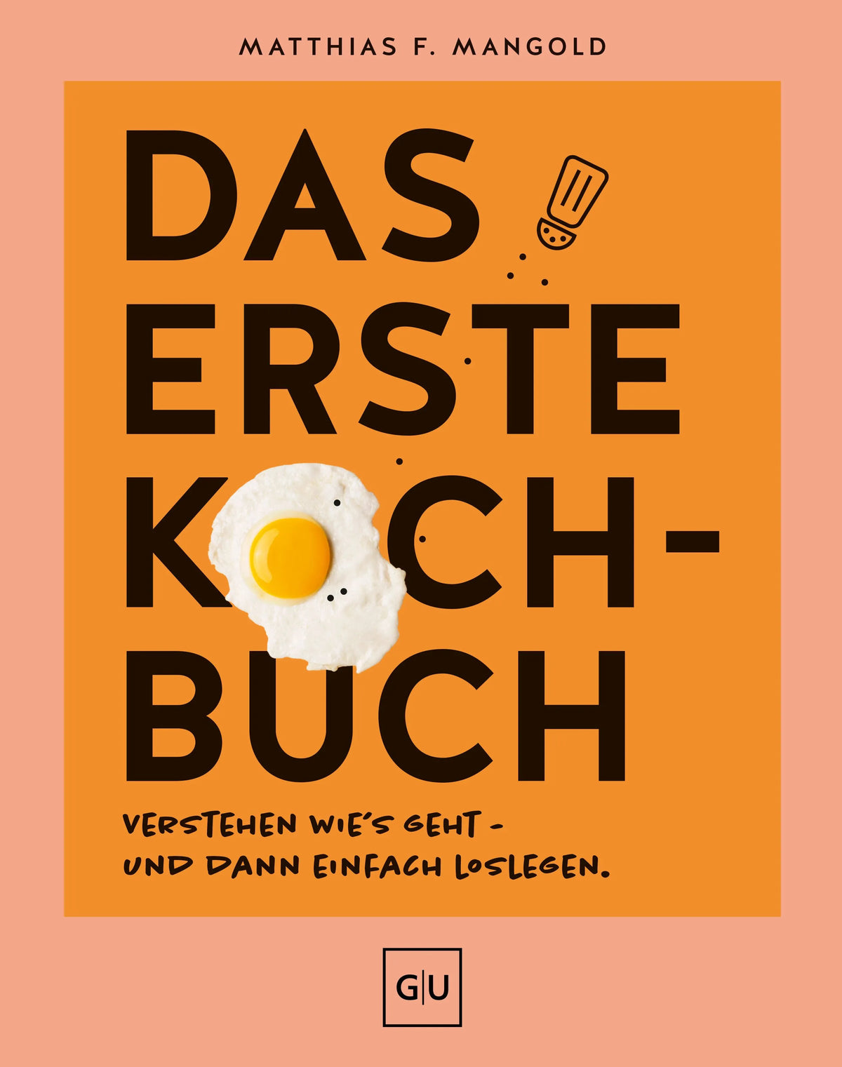 Cover: Das erste Kochbuch (Hardcover) von Matthias F. Mangold