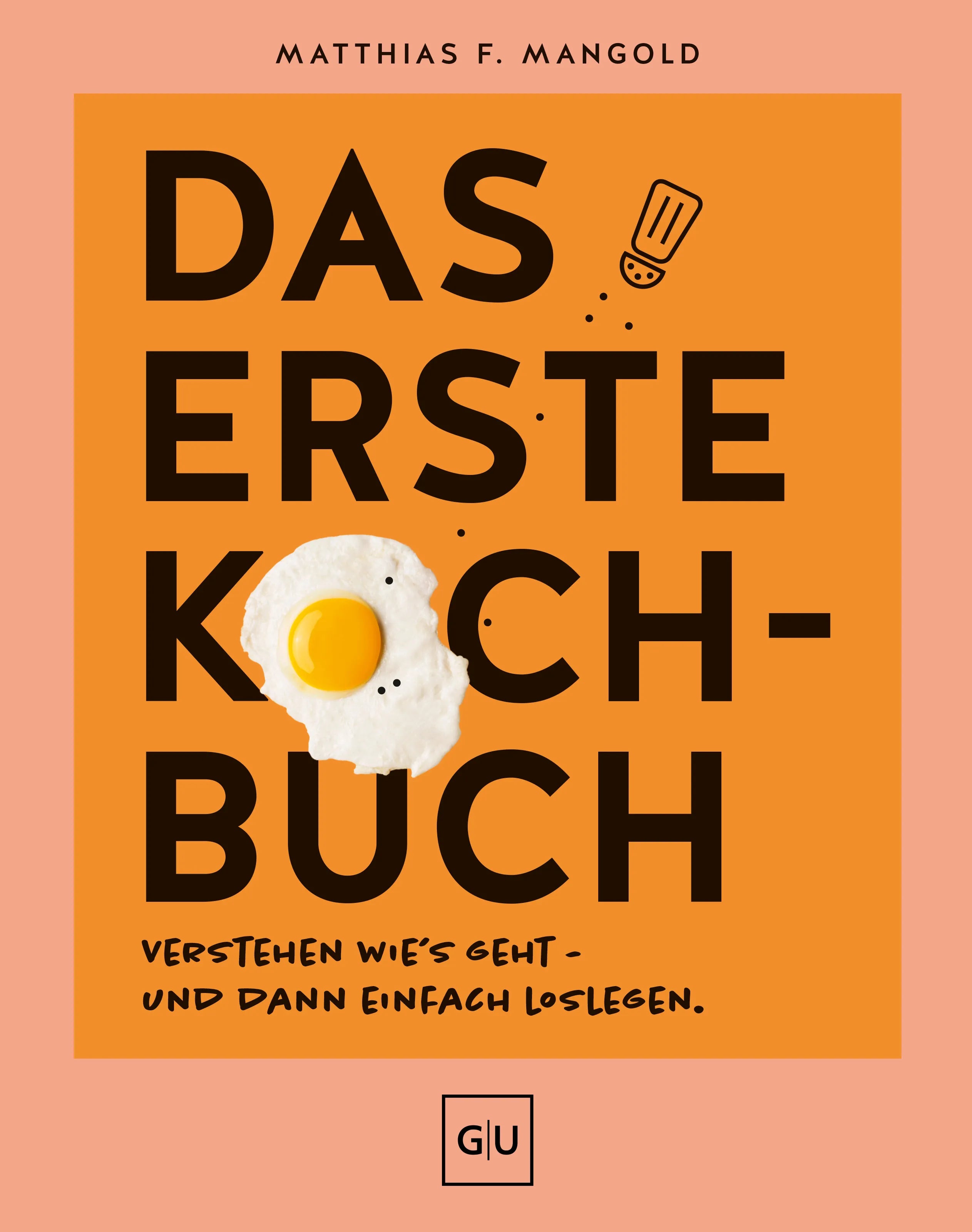 Cover: Das erste Kochbuch (Hardcover) von Matthias F. Mangold