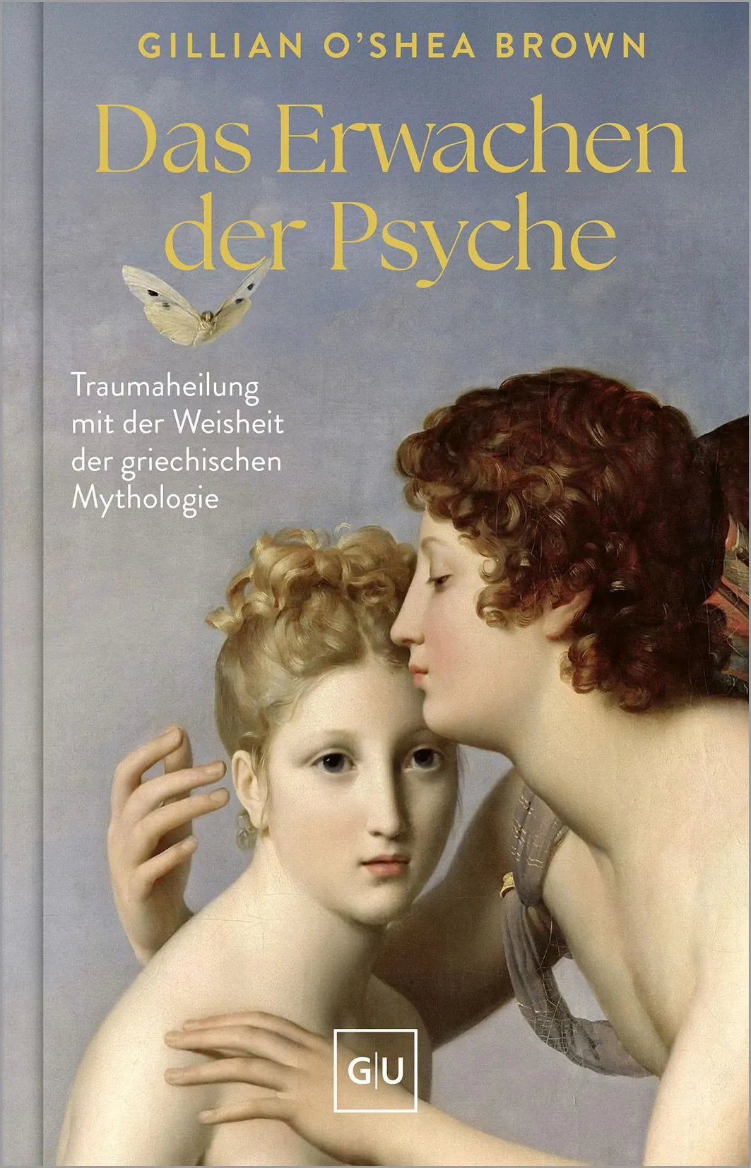 Cover: Das Erwachen der Psyche (Hardcover) von Gillian O'Shea Brown