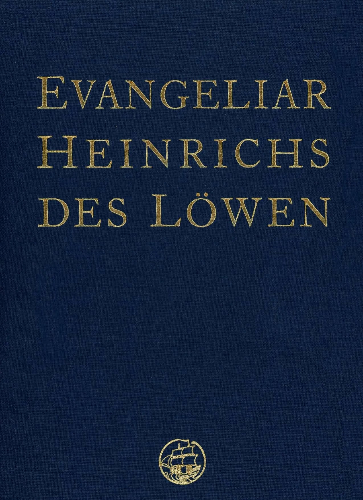 Buchcover von 'Das Evangeliar Heinrichs des Löwen' - Gebundene Ausgabe von Heinrich der Löwe