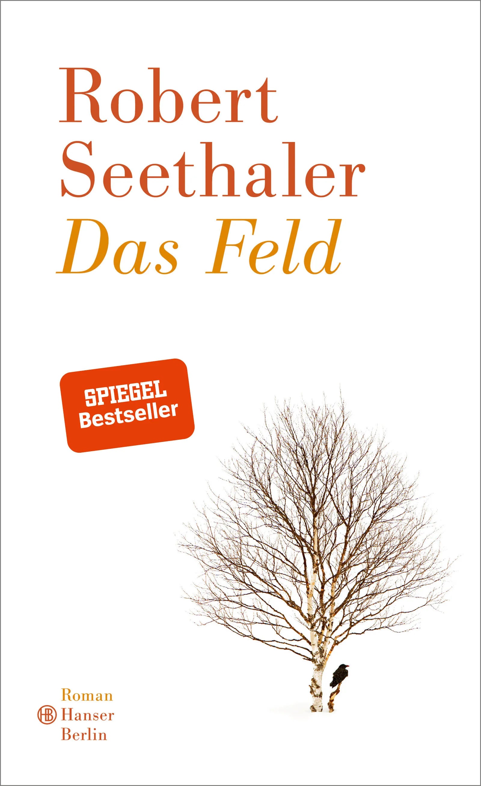 Buchcover von 'Das Feld' - Gebundene Ausgabe von Robert Seethaler