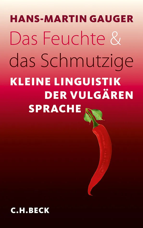 Buchcover von 'Das Feuchte und das Schmutzige' - Taschenbuch von Hans-Martin Gauger