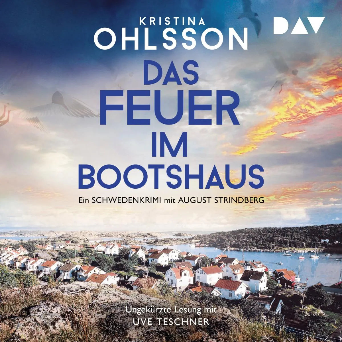 Cover: Das Feuer im Bootshaus. Ein Schwedenkrimi mit August Strindberg (Hörbuch Download) von Kristina Ohlsson