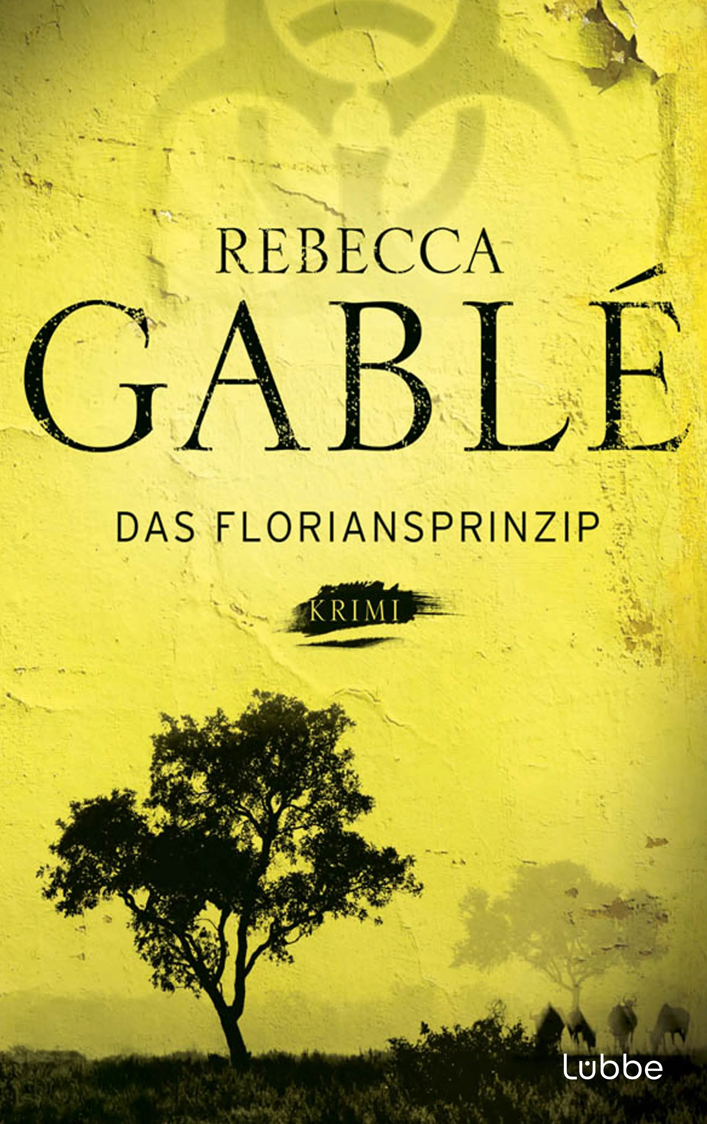 Buchcover von 'Das Floriansprinzip' - Taschenbuch von Rebecca Gablé