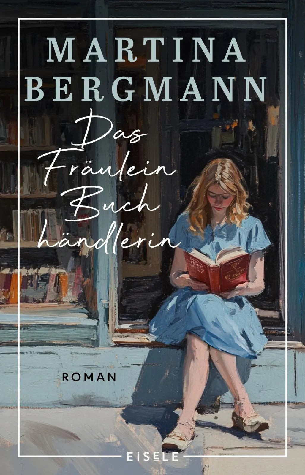 Cover: Das Fräulein Buchhändlerin (Taschenbuch) von Martina Bergmann
