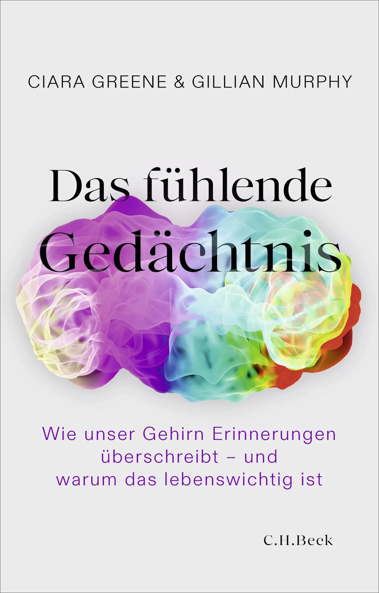 Buchcover von 'Das fühlende Gedächtnis' - Gebundene Ausgabe von Ciara Greene