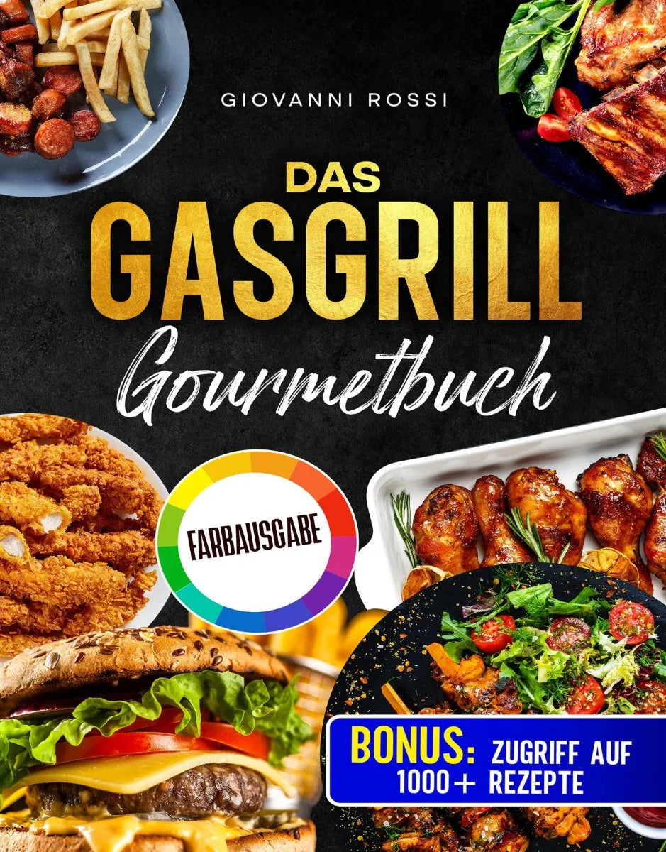 Cover: Das Gasgrill-Gourmetbuch (E-Book) von Giovanni Rossi