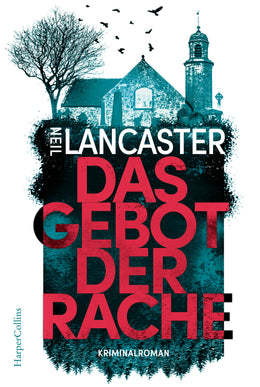 Buchcover von 'Das Gebot der Rache' - Taschenbuch von Neil Lancaster