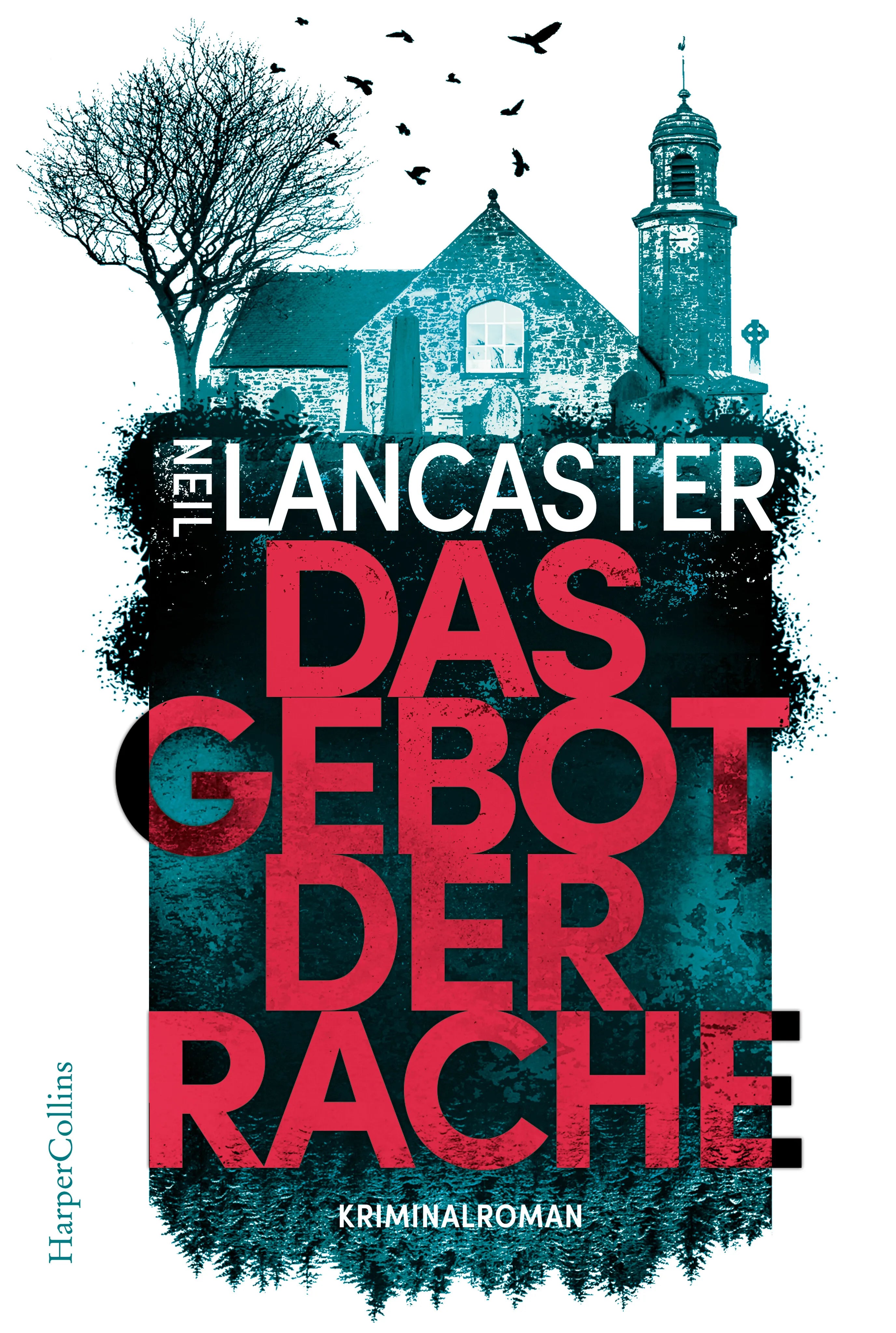 Buchcover von 'Das Gebot der Rache' - Taschenbuch von Neil Lancaster