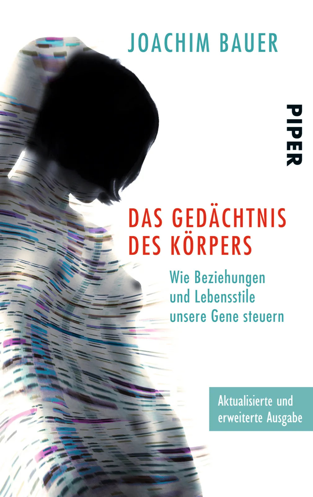 Buchcover von 'Das Gedächtnis des Körpers' - Taschenbuch von Joachim Bauer