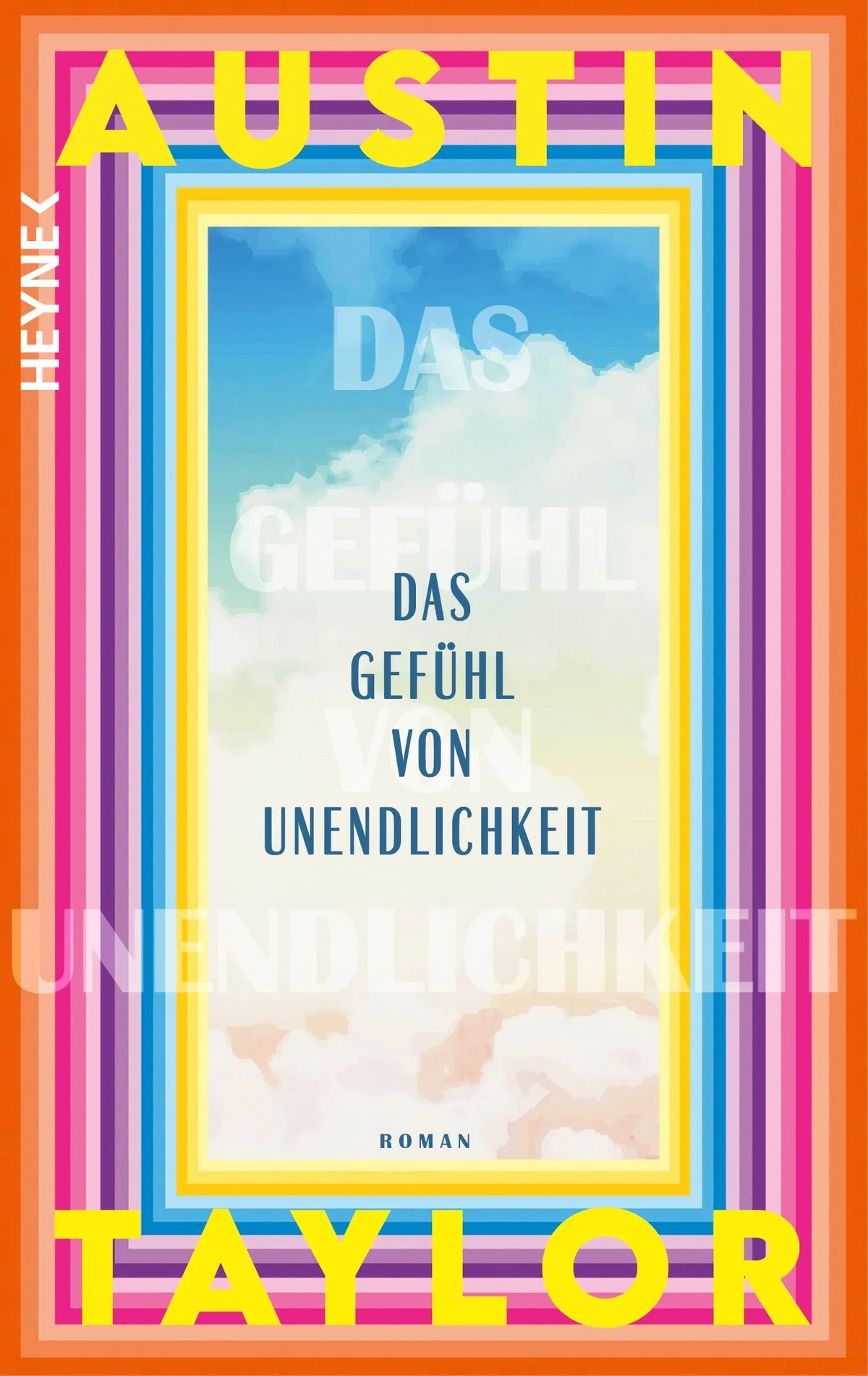 Cover: Das Gefühl von Unendlichkeit (Taschenbuch) von Austin Taylor