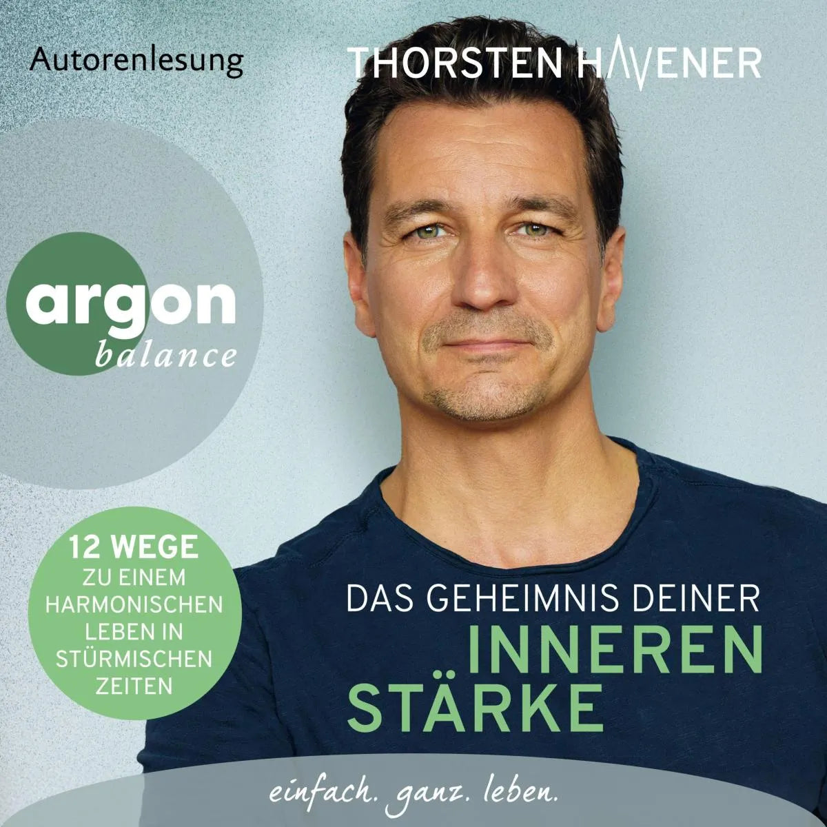 Cover: Das Geheimnis Deiner inneren Stärke (Hörbuch Download) von Thorsten Havener