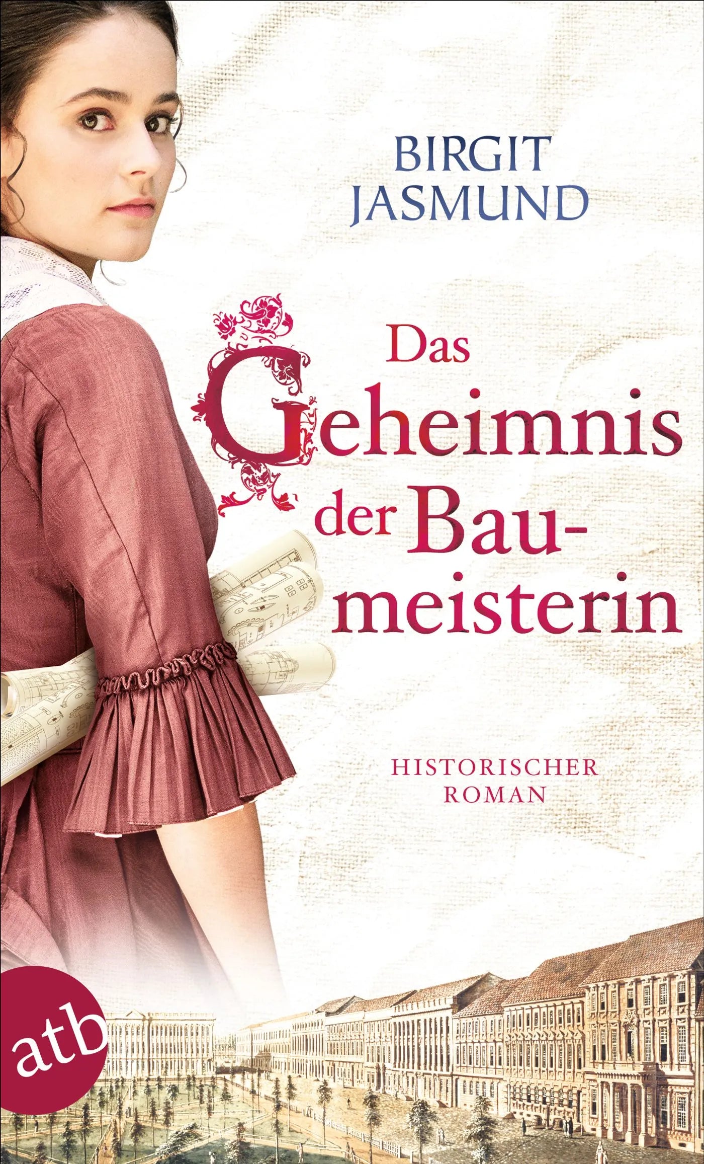 Buchcover von 'Das Geheimnis der Baumeisterin' - Taschenbuch von Birgit Jasmund