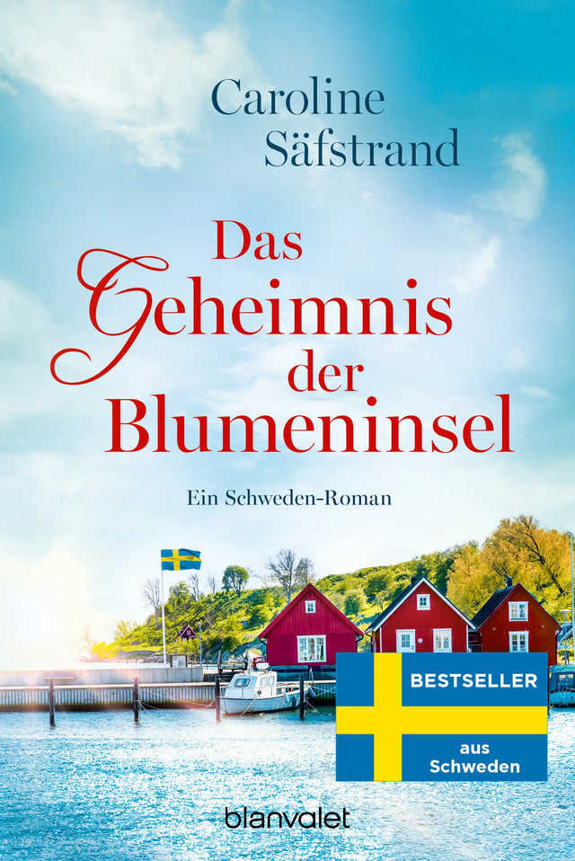 Cover: Das Geheimnis der Blumeninsel (E-Book) von Caroline Säfstrand