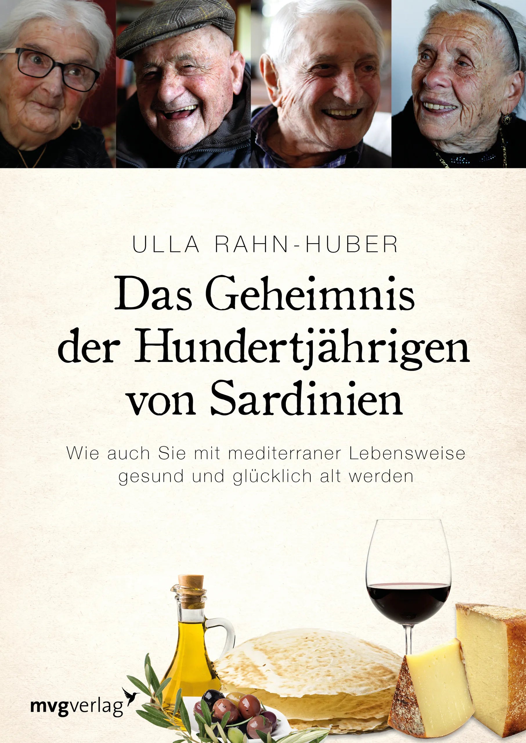 Buchcover von 'Das Geheimnis der Hundertjährigen von Sardinien' - Taschenbuch von Ulla Rahn-Huber