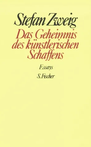 Buchcover von 'Das Geheimnis des künstlerischen Schaffens' - Gebundene Ausgabe von Stefan Zweig