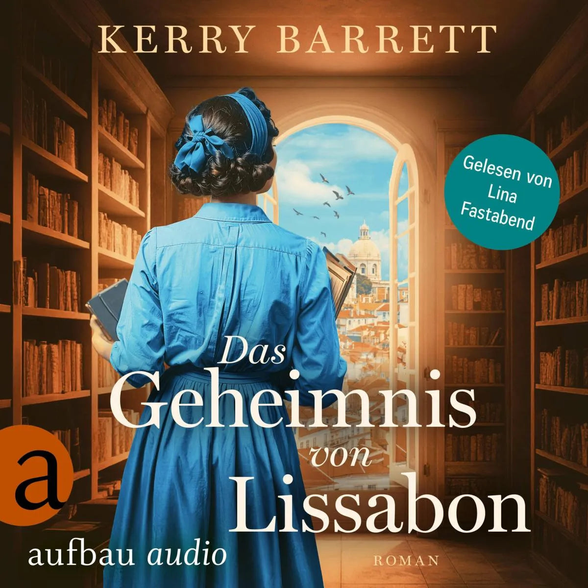 Cover: Das Geheimnis von Lissabon (Hörbuch Download) von Kerry Barrett