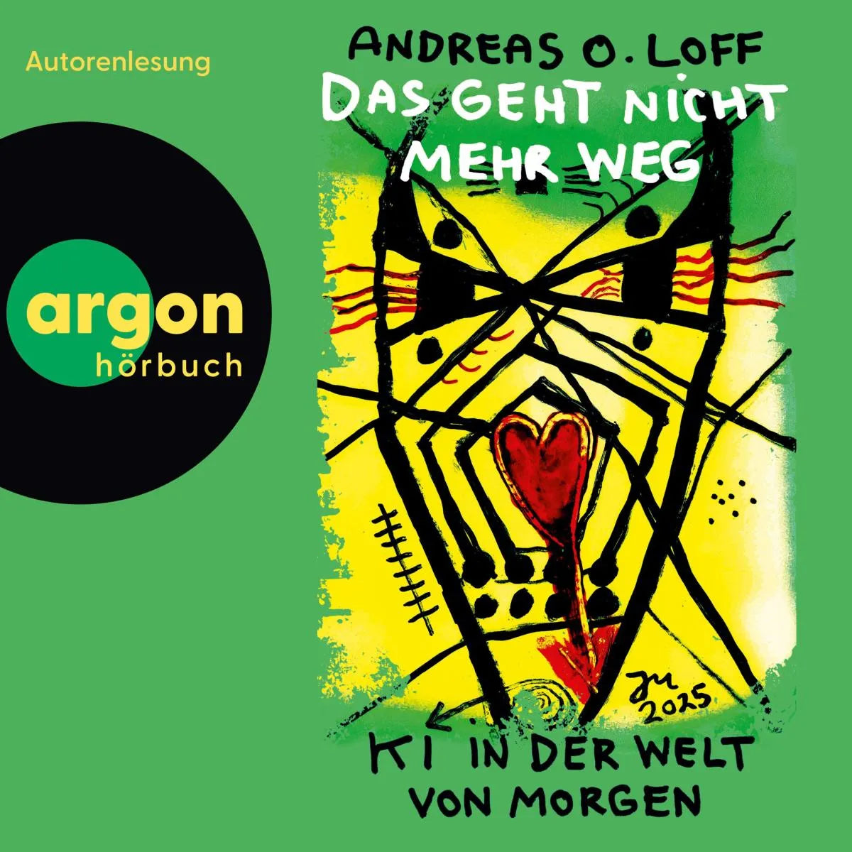 Cover: Das geht nicht mehr weg (Hörbuch Download) von Andreas O. Loff
