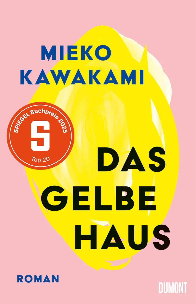 Buchcover von 'Das gelbe Haus' - Gebundene Ausgabe von Mieko Kawakami