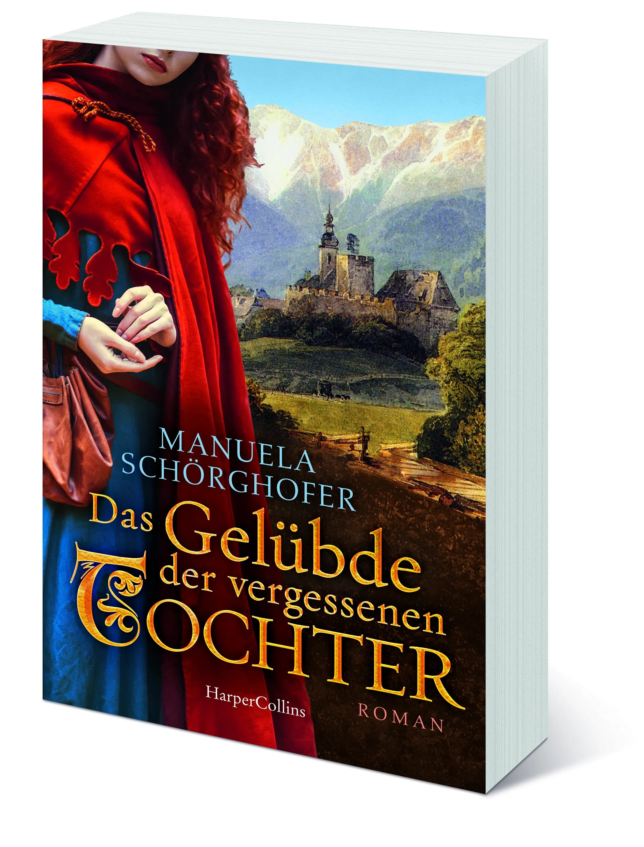 Manuela Schörghofer - Das Gelübde der vergessenen Tochter