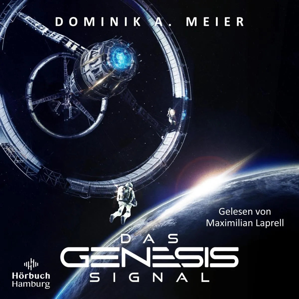 Cover: Das Genesis-Signal (Hörbuch Download) von Dominik A. Meier