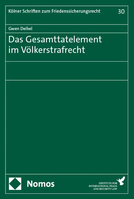 Cover: Das Gesamttatelement im Völkerstrafrecht (E-Book) von Gwen Deibel