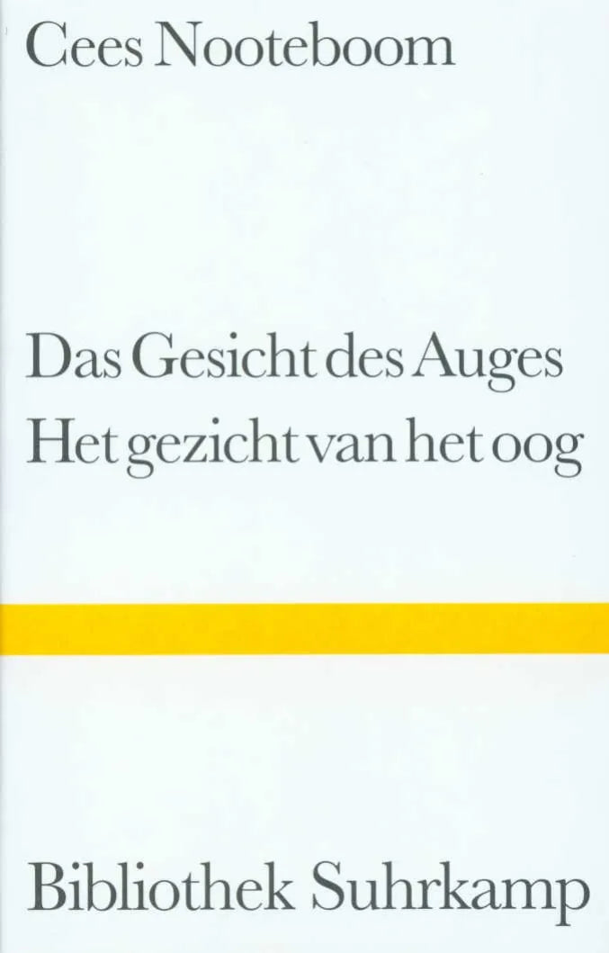 Buchcover von 'Das Gesicht des Auges. Het gezicht van het oog' - Gebundene Ausgabe von Cees Nooteboom
