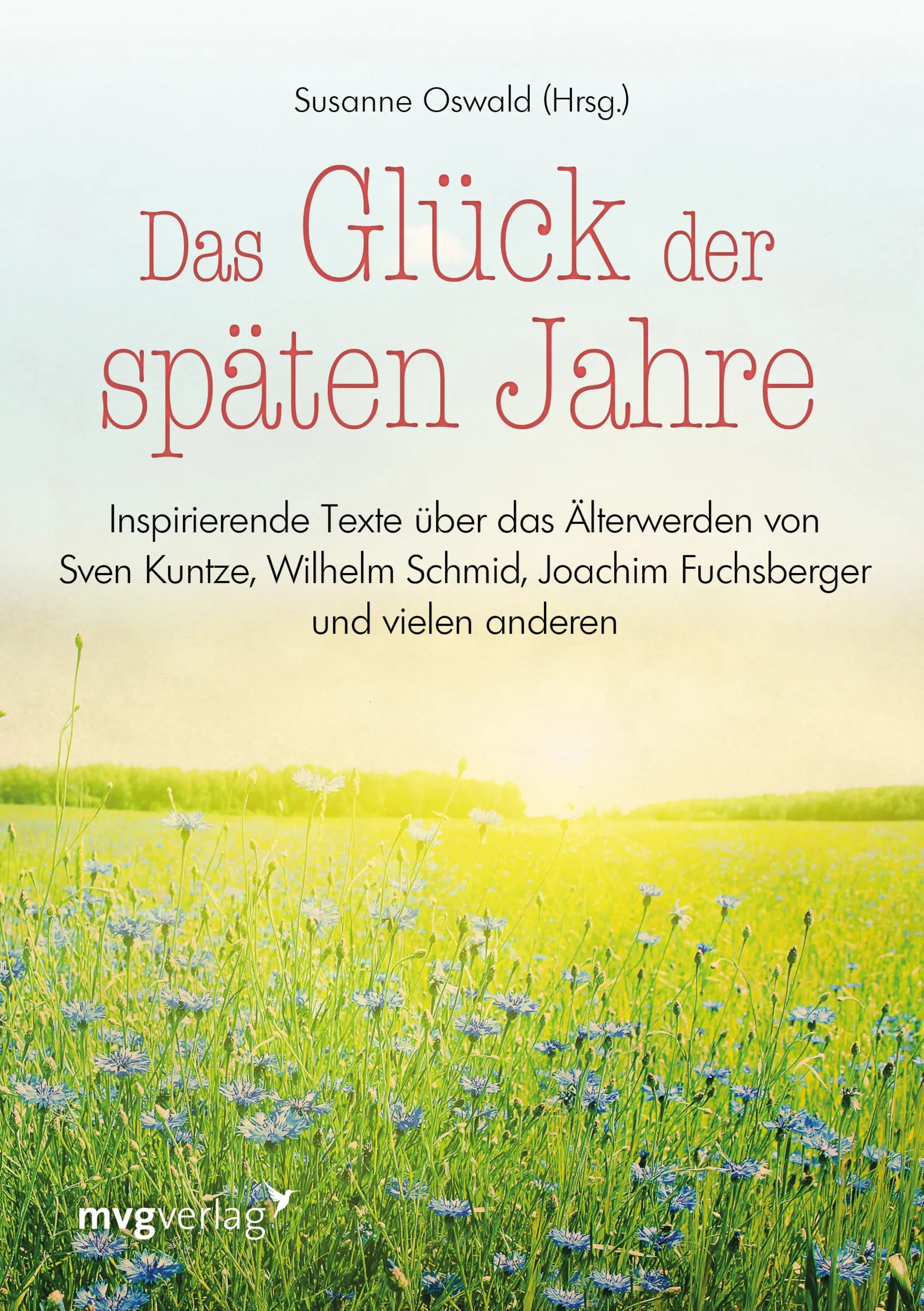 Buchcover von 'Das Glück der späten Jahre' - Gebundene Ausgabe von Susanne Oswald
