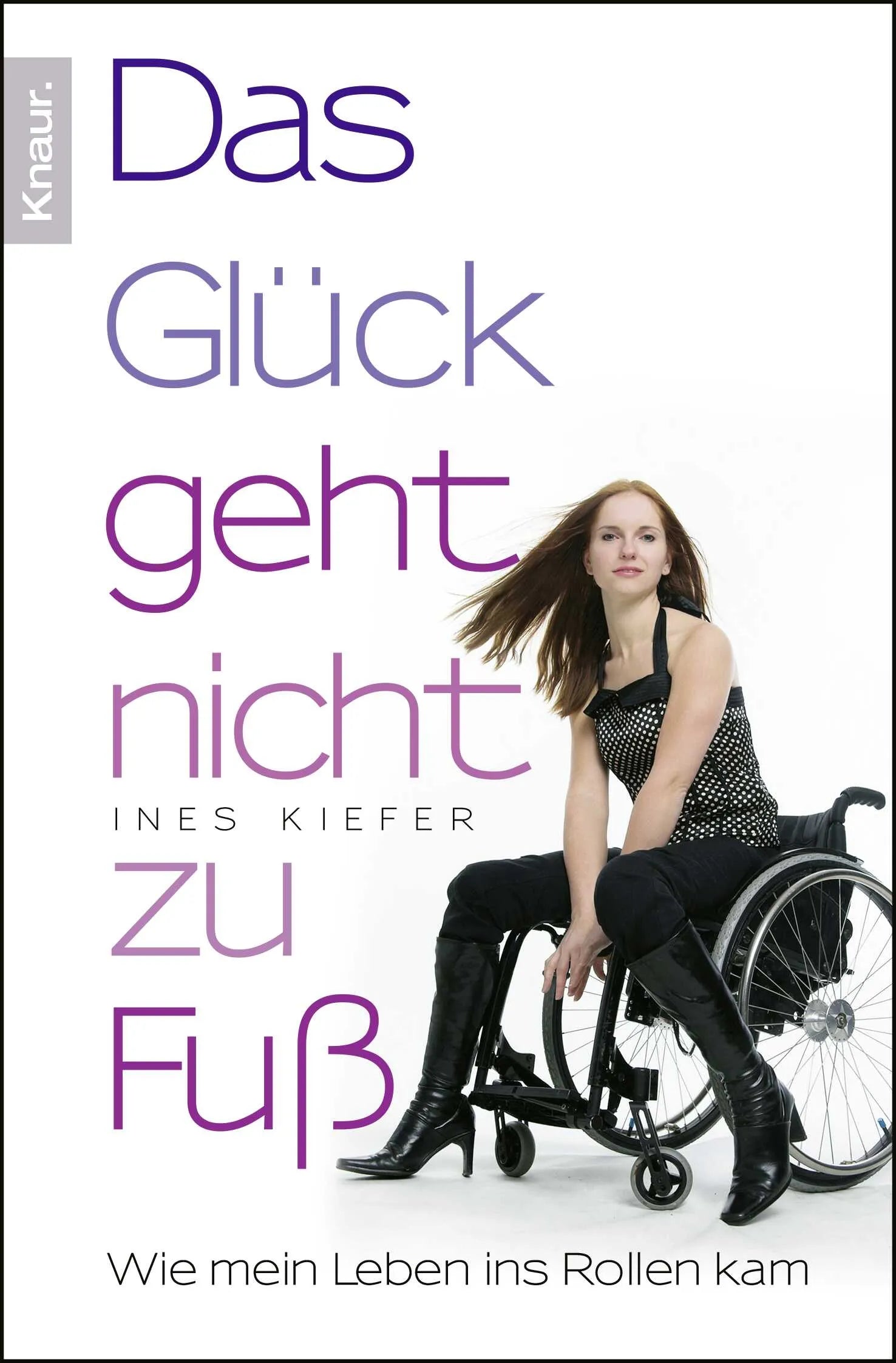 Buchcover von 'Das Glück geht nicht zu Fuß' - Taschenbuch von Ines Kiefer