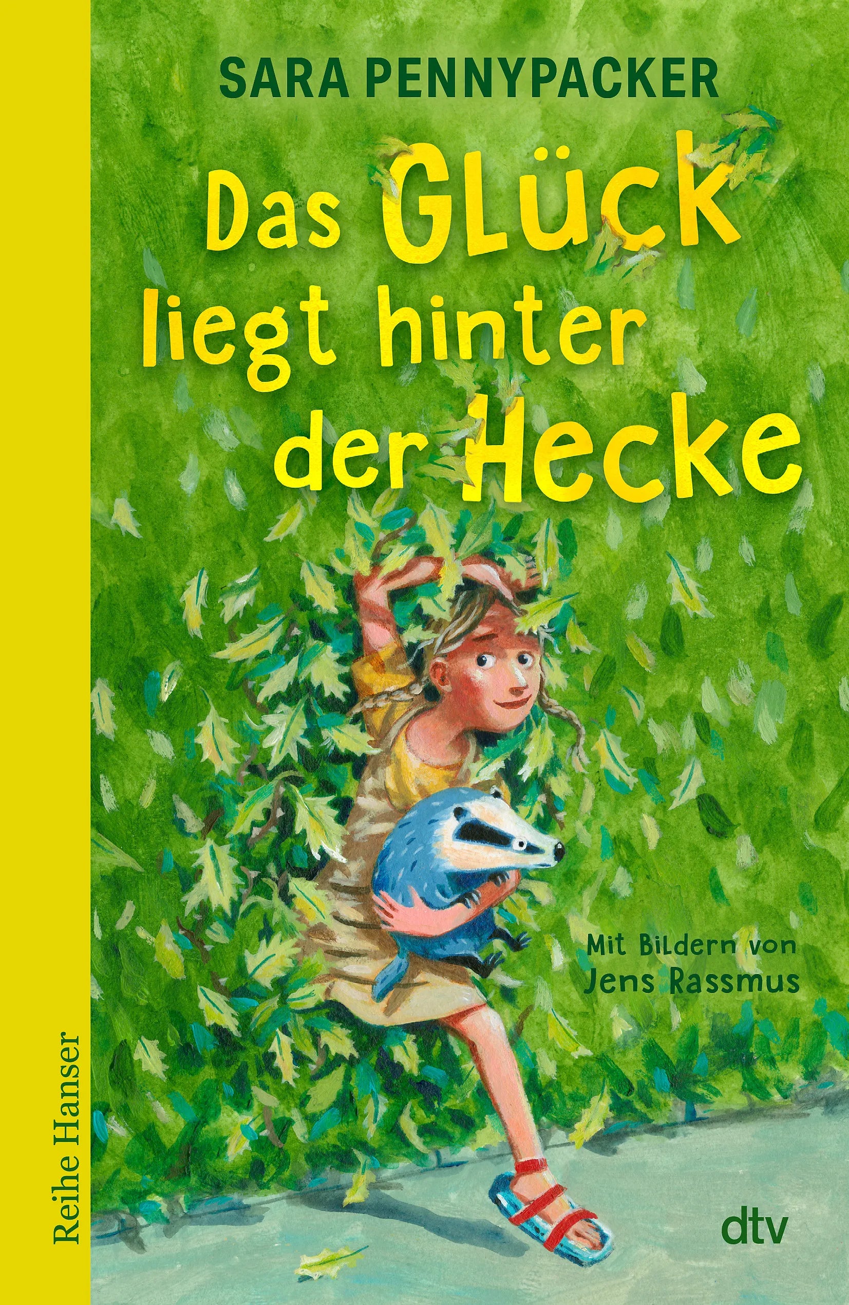 Buchcover von 'Das Glück liegt hinter der Hecke' - Gebundene Ausgabe von Sara Pennypacker