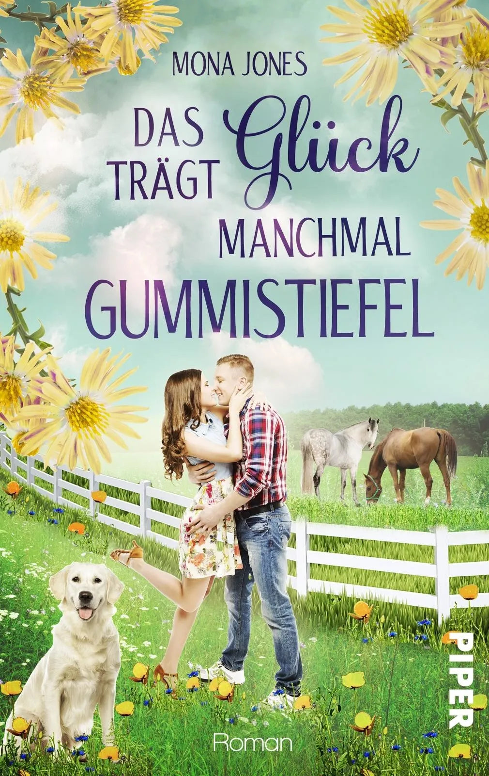 Buchcover von 'Das Glück trägt manchmal Gummistiefel' - Taschenbuch von Mona Jones