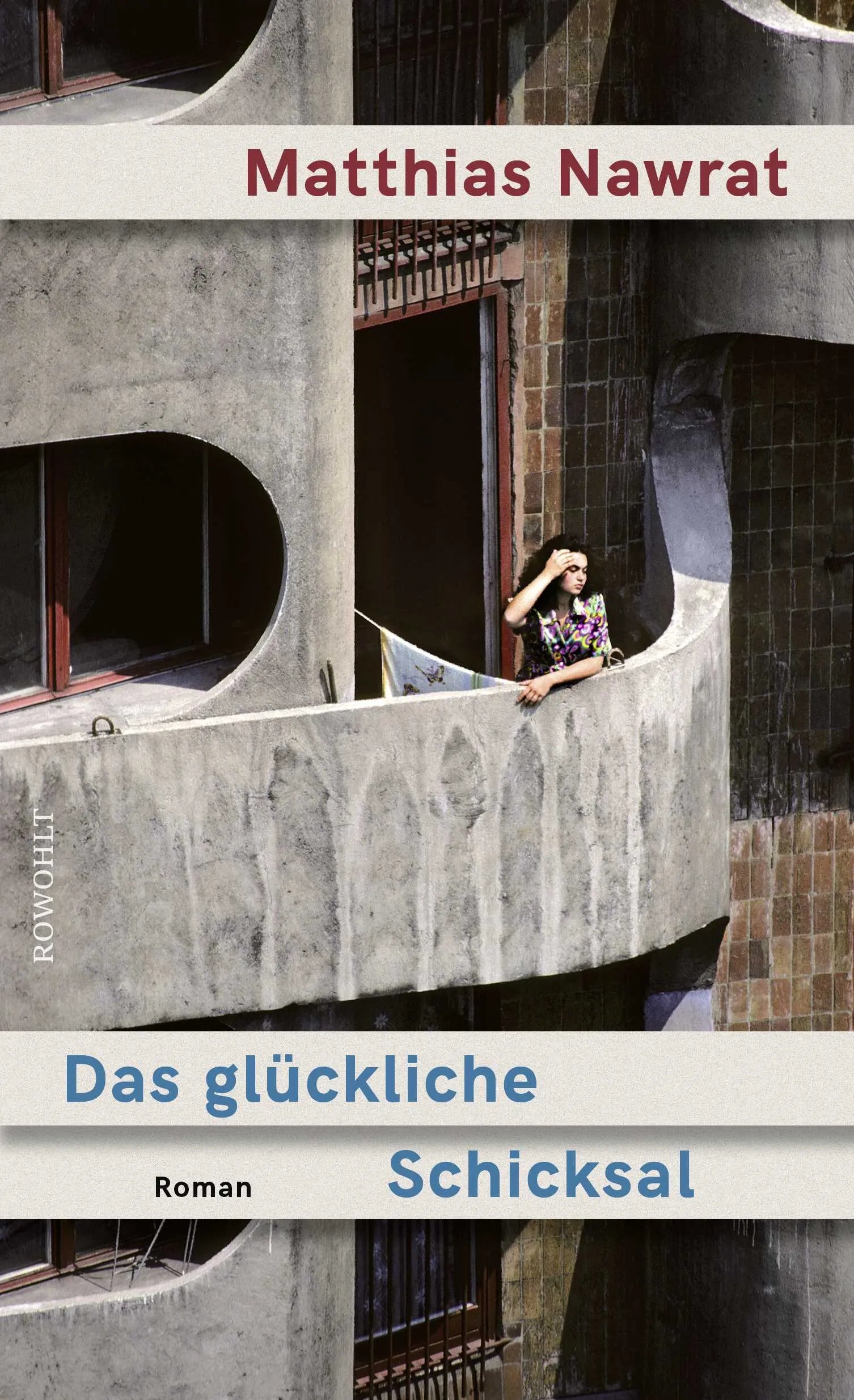 Buchcover von 'Das glückliche Schicksal' - Gebundene Ausgabe von Matthias Nawrat