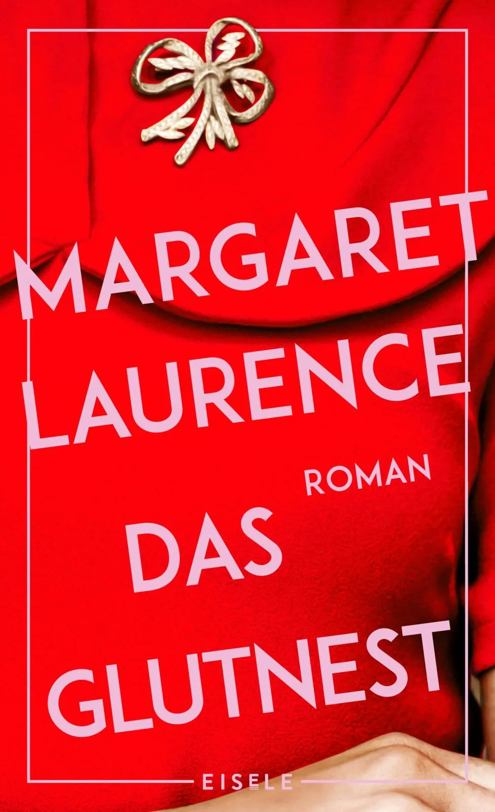 Buchcover von 'Das Glutnest' - Gebundene Ausgabe von Margaret Laurence