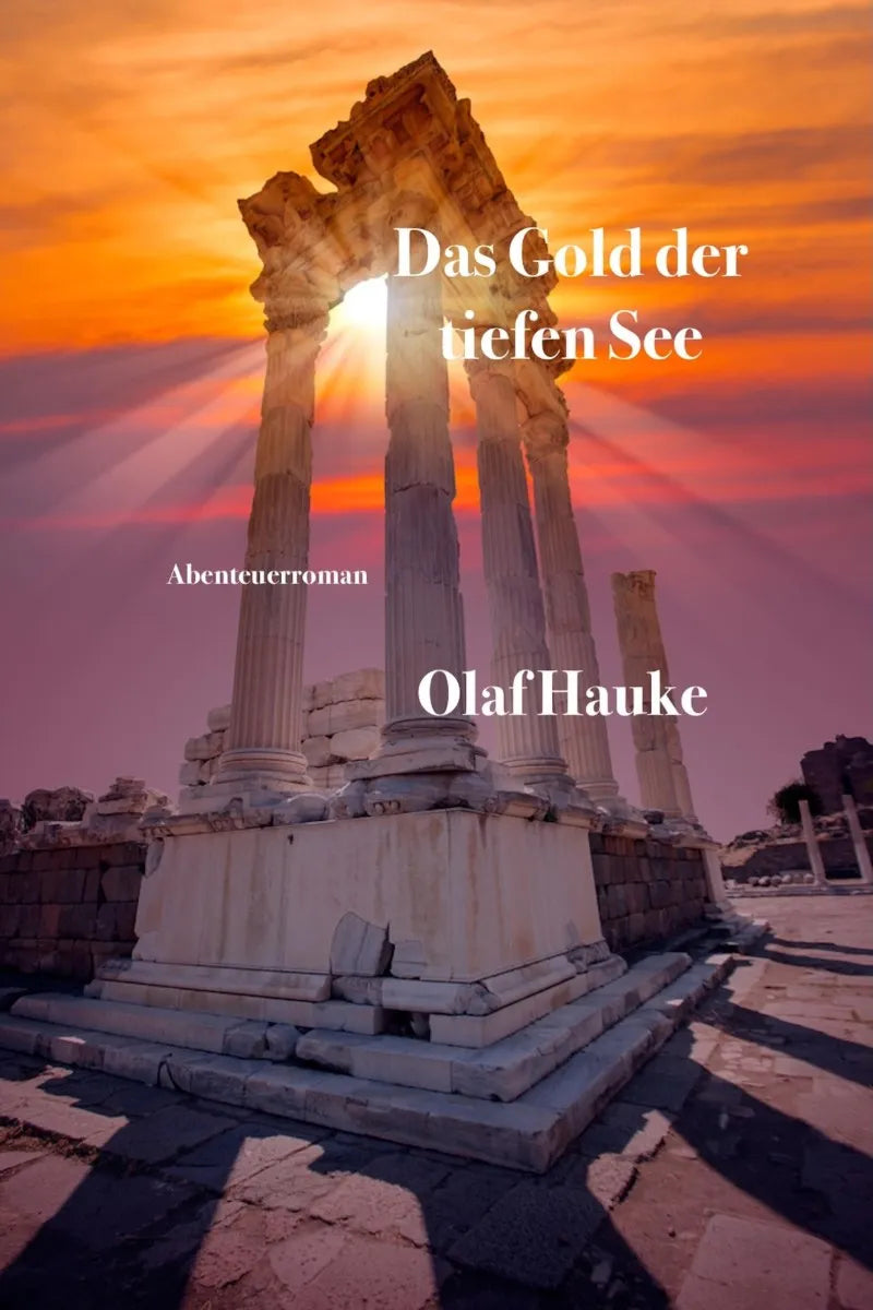 Cover: Das Gold der tiefen See (E-Book) von Olaf Hauke